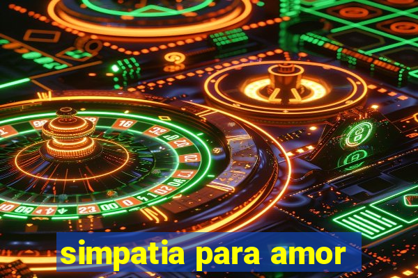 simpatia para amor